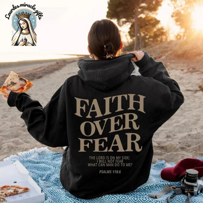 Faith Over Fear Hoodie