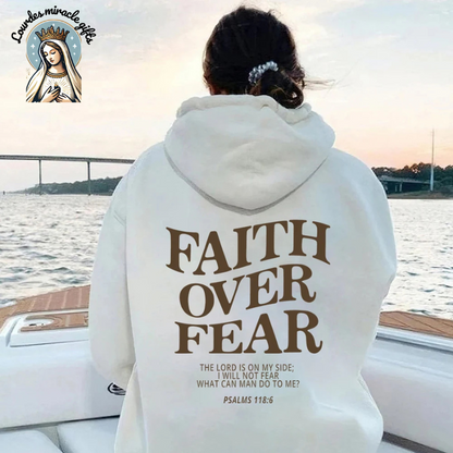 Faith Over Fear Hoodie