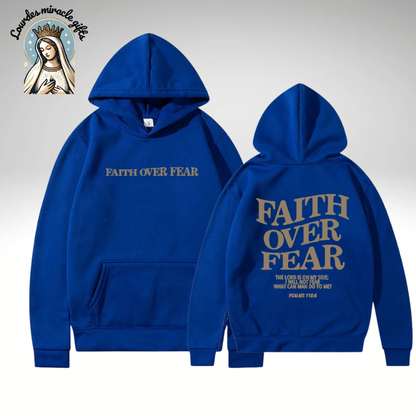Faith Over Fear Hoodie
