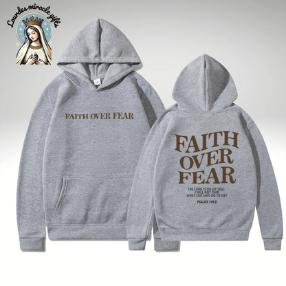 Faith Over Fear Hoodie