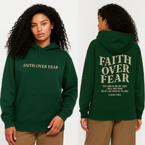 Faith Over Fear Hoodie